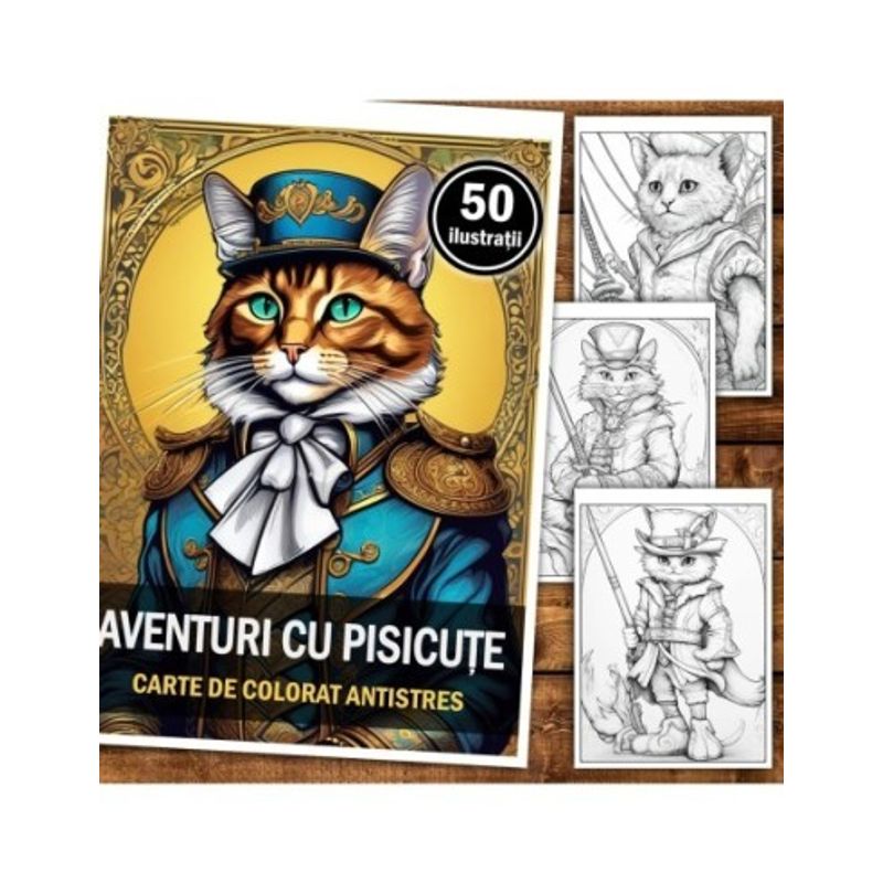 Carti si Birotica - Carti - Carti pentru copii - Carti de colorat - Carte de colorat pentru relaxare si antistres, 50 de ilustratii, Aventuri cu pisicute, 106 pagini, A5 - Infinity.ro