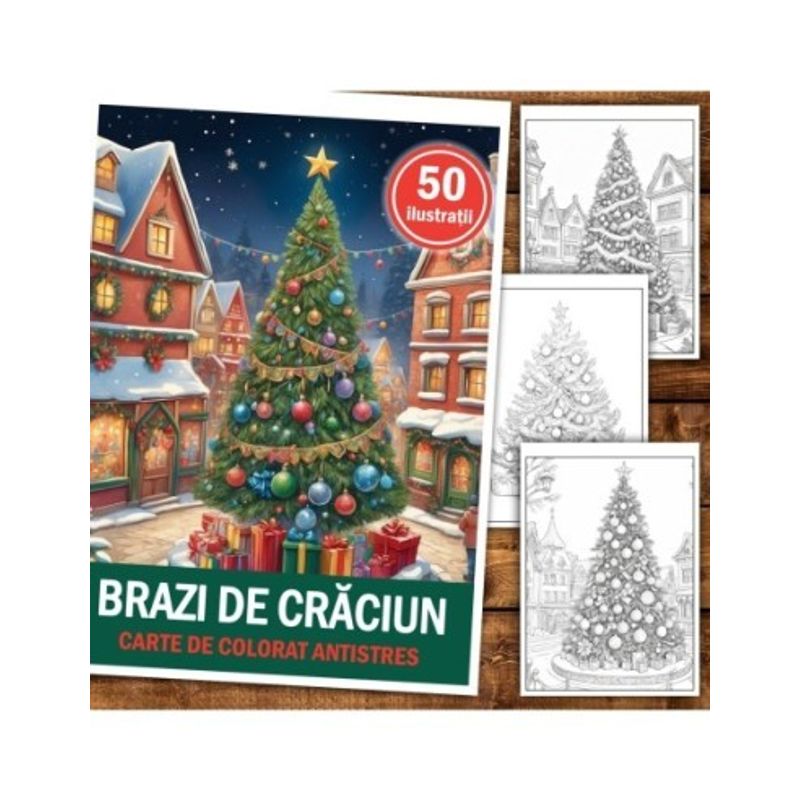 Carti si Birotica - Carti - Carti pentru copii - Carti de colorat - Carte de colorat pentru relaxare si antistres, 50 de ilustratii, Brazi de Craciun, 106 pagini, A5 - Infinity.ro