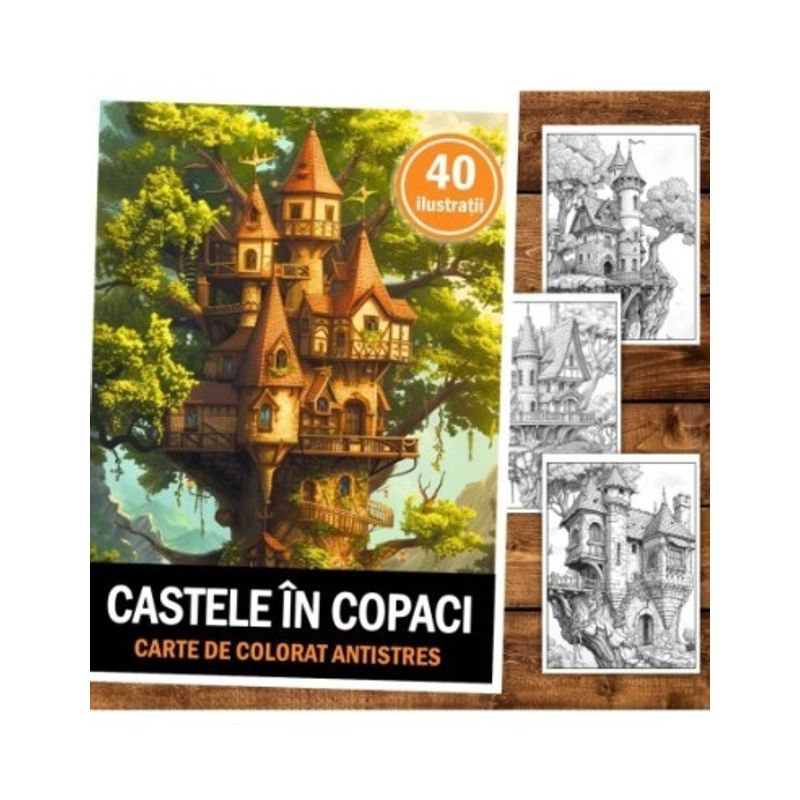 Carti si Birotica - Carti - Carti pentru copii - Carti de colorat - Carte de colorat pentru relaxare si antistres, 50 de ilustratii, Castele in copaci, 106 pagini, A5 - Infinity.ro