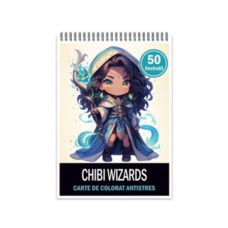 Carti si Birotica - Carti - Carti pentru copii - Carti de colorat - Carte de colorat pentru relaxare si antistres, 50 de ilustratii, Chibi Wizards, 106 pagini, A5 - Infinity.ro
