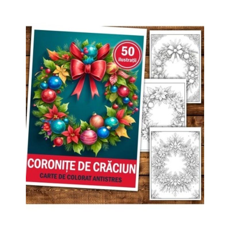 Carti si Birotica - Carti - Carti pentru copii - Carti de colorat - Carte de colorat pentru relaxare si antistres, 50 de ilustratii, Coronite De Craciun, 106 pagini, A5 - Infinity.ro