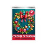 Carti si Birotica - Carti - Carti pentru copii - Carti de colorat - Carte de colorat pentru relaxare si antistres, 50 de ilustratii, Coronite De Craciun, 106 pagini, A5 - Infinity.ro