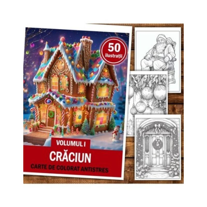 Carti si Birotica - Carti - Carti pentru copii - Carti de colorat - Carte de colorat pentru relaxare si antistres, 50 de ilustratii, Craciun - Volumul I, 106 pagini, A5 - Infinity.ro