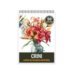 Carti si Birotica - Carti - Carti pentru copii - Carti de colorat - Carte de colorat pentru relaxare si antistres, 50 de ilustratii, Crini 106 pagini, A5 - Infinity.ro