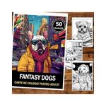 Carti si Birotica - Carti - Carti pentru copii - Carti de colorat - Carte de colorat pentru relaxare si antistres, 50 de ilustratii, Fantasy Dogs, 106 pagini, A5 - Infinity.ro