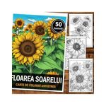 Carti si Birotica - Carti - Carti pentru copii - Carti de colorat - Carte de colorat pentru relaxare si antistres, 50 de ilustratii, Floarea Soarelui, 106 pagini, A5 - Infinity.ro