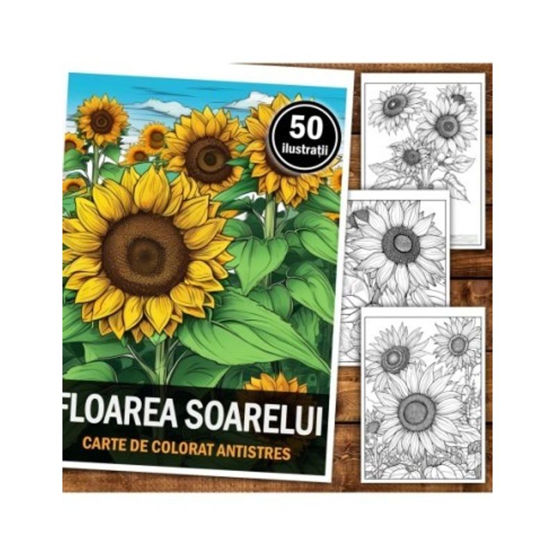 Carti si Birotica - Carti - Carti pentru copii - Carti de colorat - Carte de colorat pentru relaxare si antistres, 50 de ilustratii, Floarea Soarelui, 106 pagini, A5 - Infinity.ro