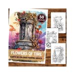 Carti si Birotica - Carti - Carti pentru copii - Carti de colorat - Carte de colorat pentru relaxare si antistres, 50 de ilustratii, Flowers of time, 106 pagini, A5 - Infinity.ro