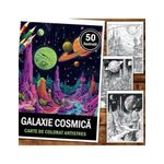 Carti si Birotica - Carti - Carti pentru copii - Carti de colorat - Carte de colorat pentru relaxare si antistres, 50 de ilustratii, Galaxie Cosmica, 106 pagini, A5 - Infinity.ro