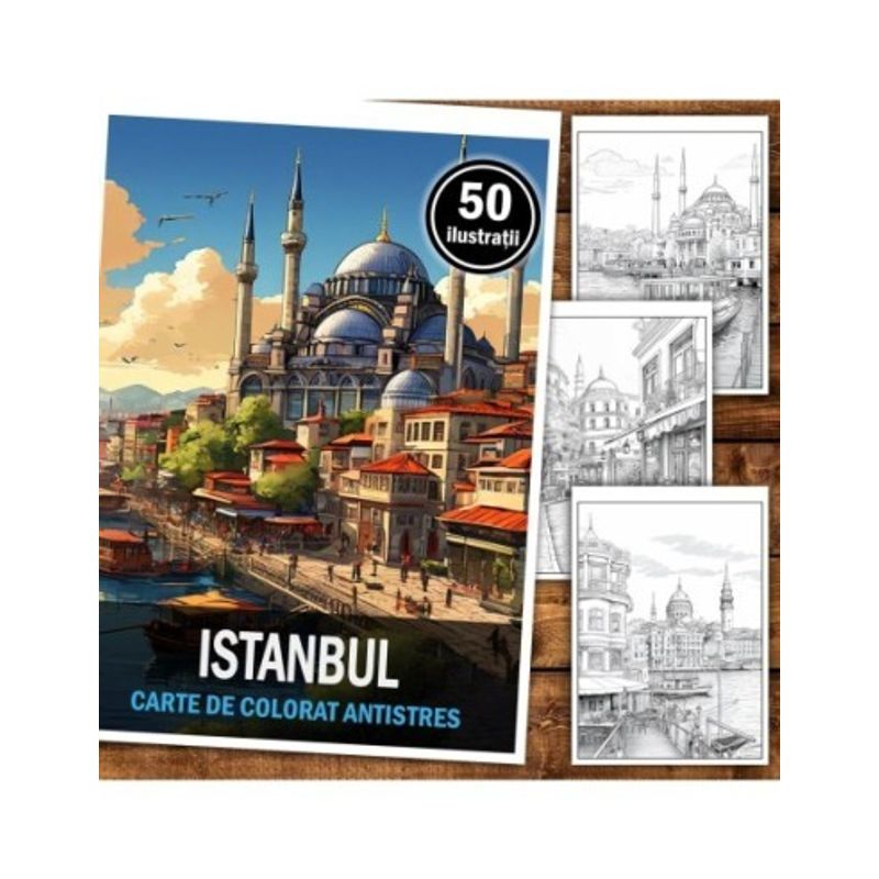 Carti si Birotica - Carti - Carti pentru copii - Carti de colorat - Carte de colorat pentru relaxare si antistres, 50 de ilustratii, Istanbul, 106 pagini, A5 - Infinity.ro