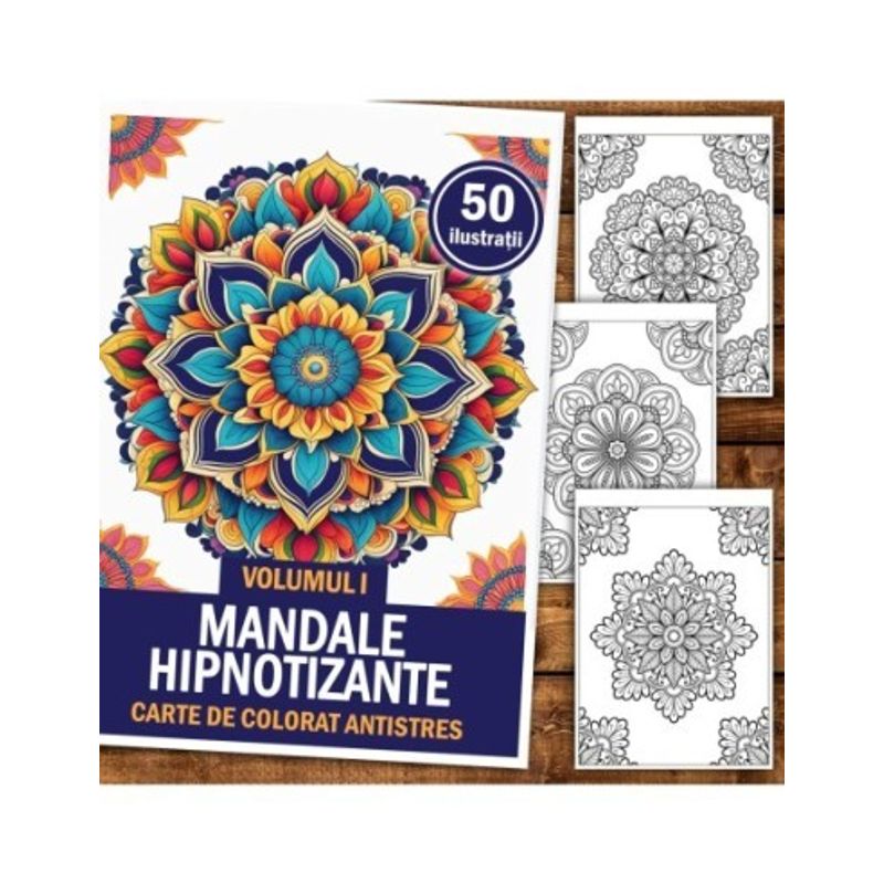 Carti si Birotica - Carti - Carti pentru copii - Carti de colorat - Carte de colorat pentru relaxare si antistres, 50 de ilustratii, Mandale Hipnotizante, 106 pagini, A5 - Infinity.ro