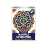 Carti si Birotica - Carti - Carti pentru copii - Carti de colorat - Carte de colorat pentru relaxare si antistres, 50 de ilustratii, Mandale Hipnotizante, 106 pagini, A5 - Infinity.ro