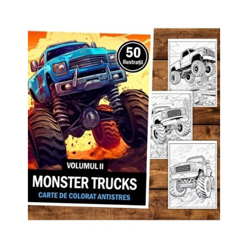 Carti si Birotica - Carti - Carti pentru copii - Carti de colorat - Carte de colorat pentru relaxare si antistres, 50 de ilustratii, Monster Trucks - Volumul II, 106 pagini, A5 - Infinity.ro