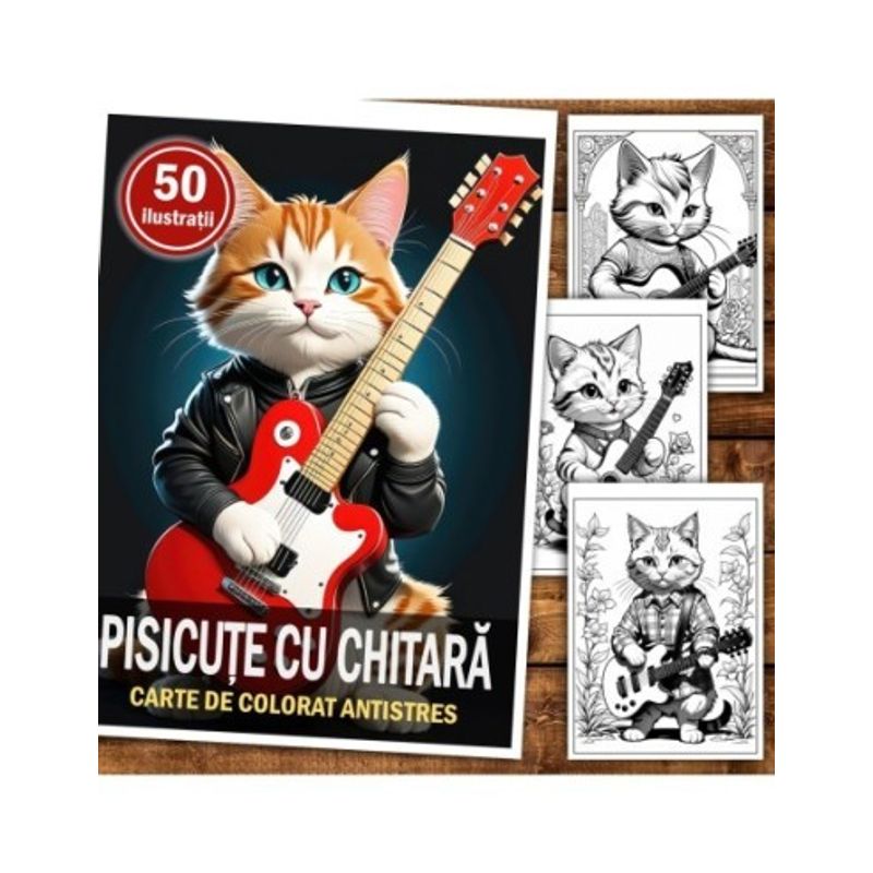 Carti si Birotica - Carti - Carti pentru copii - Carti de colorat - Carte de colorat pentru relaxare si antistres, 50 de ilustratii, Pisicute cu Chitara, 106 pagini, A5 - Infinity.ro