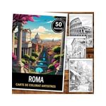Carti si Birotica - Carti - Carti pentru copii - Carti de colorat - Carte de colorat pentru relaxare si antistres, 50 de ilustratii, Roma, 106 pagini, A5 - Infinity.ro
