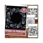 Carti si Birotica - Carti - Carti pentru copii - Carti de colorat - Carte de colorat pentru relaxare si antistres, 50 de ilustratii, Tipare cu penisuri, 106 pagini, A5 - Infinity.ro
