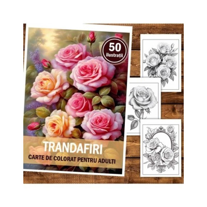 Carti si Birotica - Carti - Carti pentru copii - Carti de colorat - Carte de colorat pentru relaxare si antistres, 50 de ilustratii, Trandafiri, 106 pagini, A5 - Infinity.ro