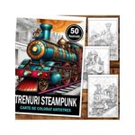 Carti si Birotica - Carti - Carti pentru copii - Carti de colorat - Carte de colorat pentru relaxare si antistres, 50 de ilustratii, Trenuri Steampunk, 106 pagini, A5 - Infinity.ro