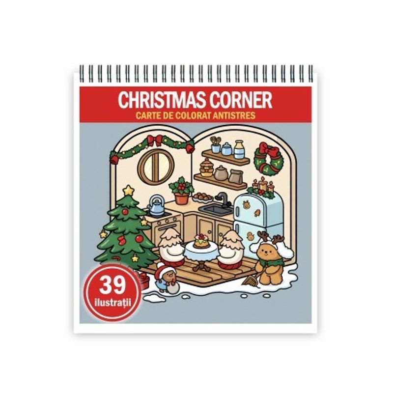 Carti si Birotica - Carti - Carti pentru copii - Carti de colorat - Carte de colorat, 39 de ilustratii Christmas Corner, 84 pagini, A5 - Infinity.ro