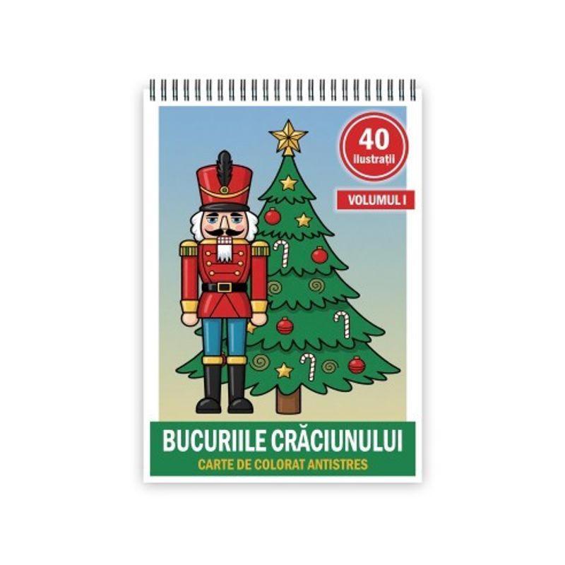 Carti si Birotica - Carti - Carti pentru copii - Carti de colorat - Carte de colorat, 40 de ilustratii Bucuriile Craciunului - Volumul I, 86 pagini, A5 - Infinity.ro