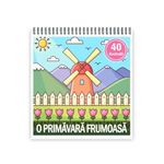 Carti si Birotica - Carti - Carti pentru copii - Carti de colorat - Carte de colorat, 40 de ilustratii O primavara frumoasa, 86 pagini, A5 - Infinity.ro