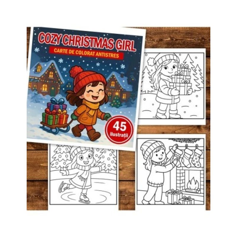 Carti si Birotica - Carti - Carti pentru copii - Carti de colorat - Carte de colorat, 45 de ilustratii Cozy Christmas Girl, 96 pagini, A5 - Infinity.ro