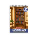 Carti si Birotica - Carti - Carti pentru copii - Carti de colorat - Carte de colorat, 47 de ilustratii Rafturi cu carti - Volumul I, 100 pagini, A5 - Infinity.ro