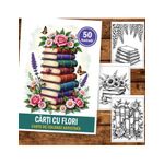 Carti si Birotica - Carti - Carti pentru copii - Carti de colorat - Carte de colorat, 50 de ilustratii Carti cu flori, 106 pagini, A5 - Infinity.ro