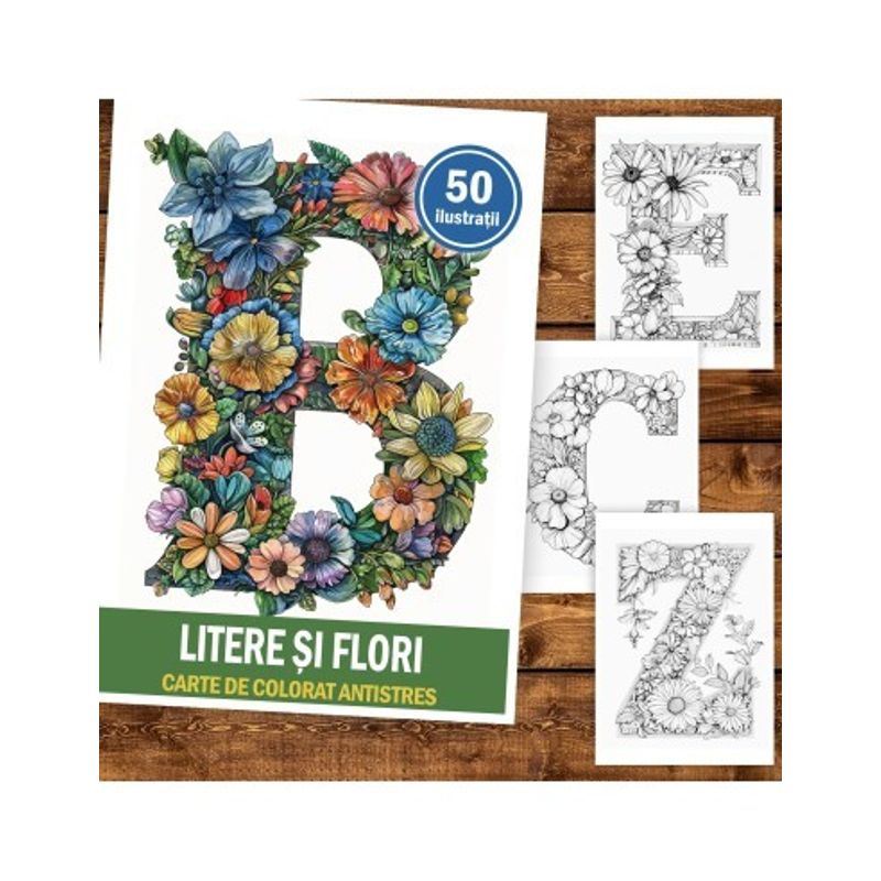 Carti si Birotica - Carti - Carti pentru copii - Carti de colorat - Carte de colorat, 50 de ilustratii Litere si Flori, 106 pagini, A5 - Infinity.ro