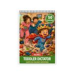 Carti si Birotica - Carti - Carti pentru copii - Carti de colorat - Carte de colorat, 50 de ilustratii Toddler Dictator - Volumul I, 106 pagini, A5 - Infinity.ro