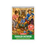 Carti si Birotica - Carti - Carti pentru copii - Carti de colorat - Carte de colorat, 50 de ilustratii Toddler Dictator - Volumul IV, 106 pagini, A5 - Infinity.ro