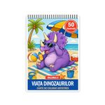 Carti si Birotica - Carti - Carti pentru copii - Carti de colorat - Carte de colorat, 50 de ilustratii Viata Dinozaurilor - Volumul II, 106 pagini, A5 - Infinity.ro
