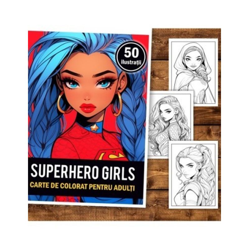 Carti si Birotica - Carti - Carti pentru copii - Carti de colorat - Carte de colorat, 50 de ilustratii, Anime Superhero Girls, 106 pagini, A5 - Infinity.ro