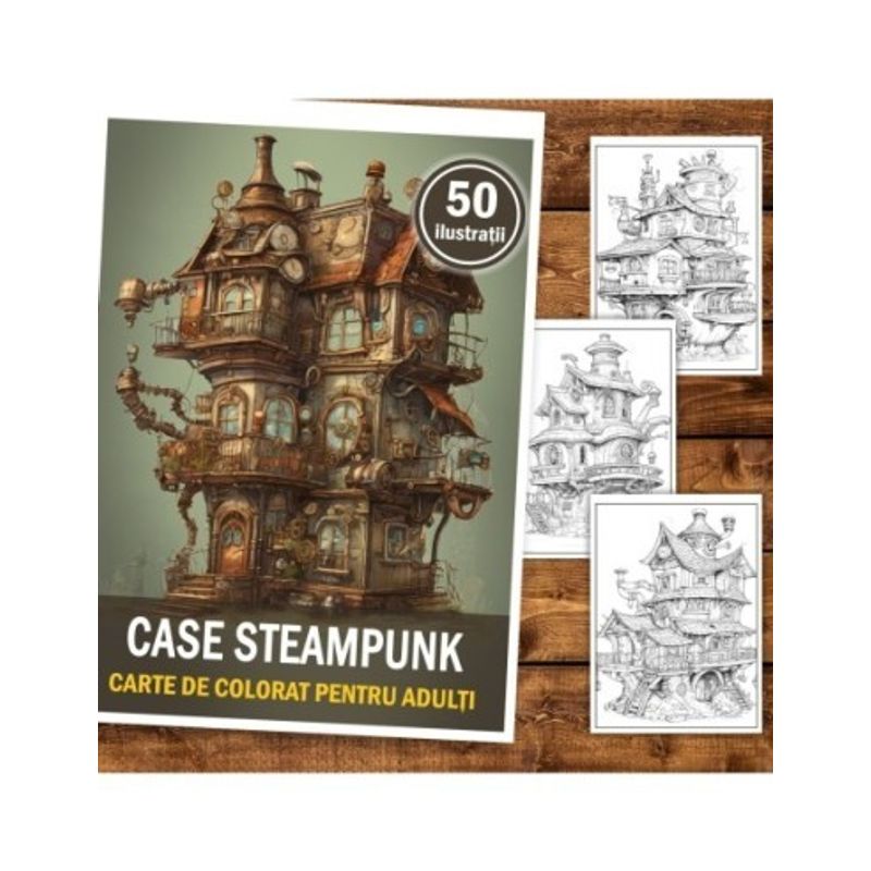 Carti si Birotica - Carti - Carti pentru copii - Carti de colorat - Carte de colorat, 50 de ilustratii, Case Steampunk, 106 pagini, A5 - Infinity.ro