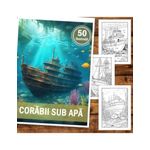Carti si Birotica - Carti - Carti pentru copii - Carti de colorat - Carte de colorat, 50 de ilustratii, Corabii sub apa, 106 pagini, A5 - Infinity.ro