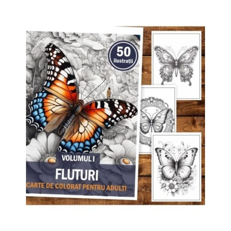 Carti si Birotica - Carti - Carti pentru copii - Carti de colorat - Carte de colorat, 50 de ilustratii, Fluturi - Volumul I, 106 pagini, A5 - Infinity.ro