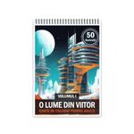 Carti si Birotica - Carti - Carti pentru copii - Carti de colorat - Carte de colorat, 50 de ilustratii, O lume din viitor - Volumul I, 106 pagini, A5 - Infinity.ro