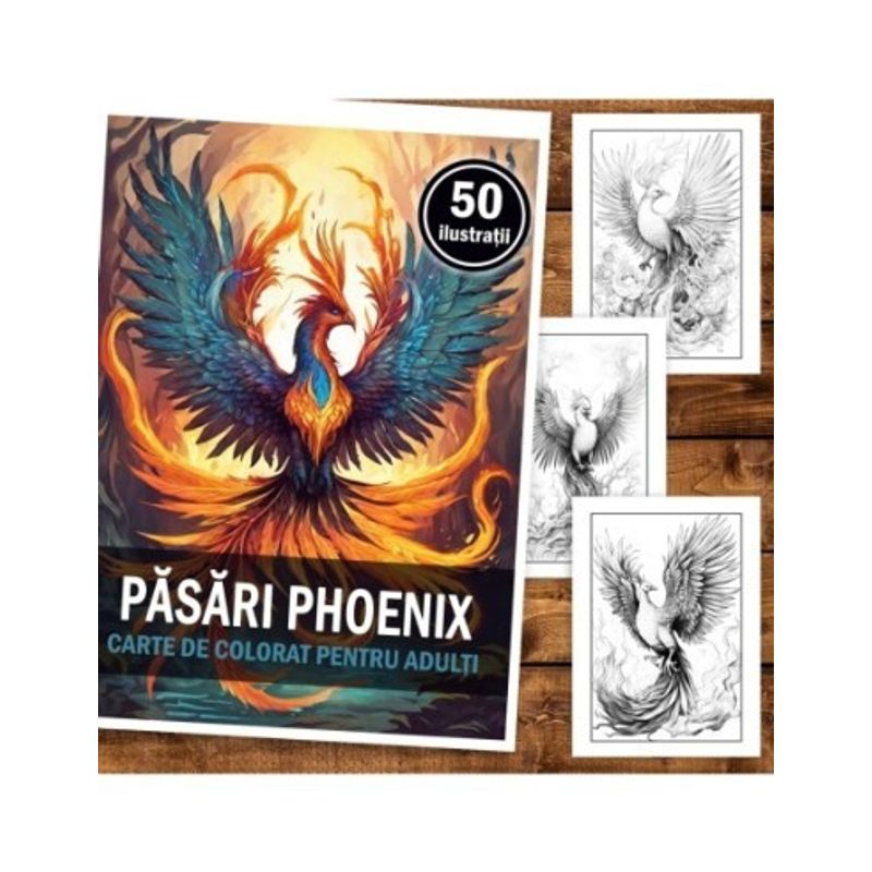Carti si Birotica - Carti - Carti pentru copii - Carti de colorat - Carte de colorat, 50 de ilustratii, Pasari Phoenix, 106 pagini, A5 - Infinity.ro