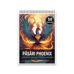 Carti si Birotica - Carti - Carti pentru copii - Carti de colorat - Carte de colorat, 50 de ilustratii, Pasari Phoenix, 106 pagini, A5 - Infinity.ro