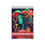 Carti si Birotica - Carti - Carti pentru copii - Carti de colorat - Carte de colorat, 50 de ilustratii, Senzatii Psihedelice - Volumul II, 106 pagini, A5 - Infinity.ro