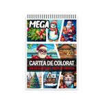 Carti si Birotica - Carti - Carti pentru copii - Carti de colorat - Mega cartea de colorat pentru relaxare si antistres, 100 de ilustratii, Editia de Craciun, 206 pagini, A5 - Infinity.ro