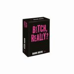 Jucarii, Copii si Bebe - Jucarii si jocuri - Jocuri si puzzle - Jocuri de societate - Joc de carti Dark Deck B!tch Really 18+ - Infinity.ro