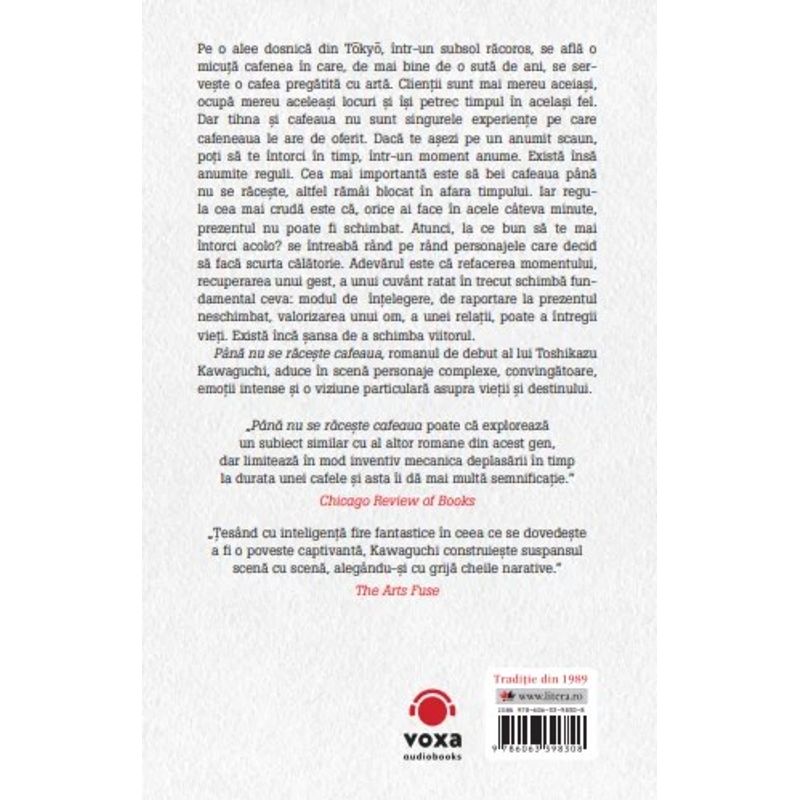 Carti si Birotica - Carti - Fictiune - Pana nu se raceste cafeaua Toshikazu Kawaguchi - Infinity.ro