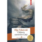 Carti si Birotica - Carti - Bestseller - Calatoria oamenilor Cartii (editia 2019), Olga Tokarczuk - Infinity.ro