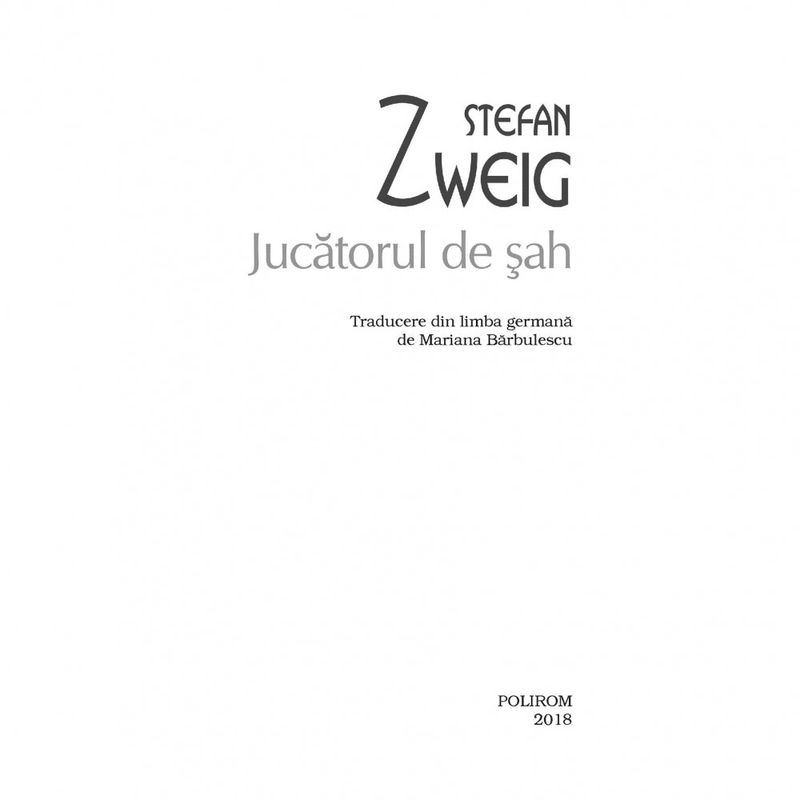Carti si Birotica - Carti - Fictiune - Jucatorul de sah - Stefan Zweig - Infinity.ro