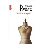 Carti si Birotica - Carti - Fictiune - Femei singure (Top 10+) - Cesare Pavese - Infinity.ro