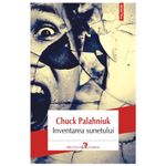 Carti si Birotica - Carti - Fictiune - Inventarea sunetului - Chuck Palahniuk, editia 2023 - Infinity.ro