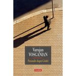 Carti si Birotica - Carti - Fictiune - Patimile dupa Godel, Varujan Vosganian - Infinity.ro