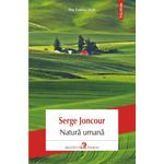 Carti si Birotica - Carti - Fictiune - Natura umana - Serge Joncour, editia 2023 - Infinity.ro