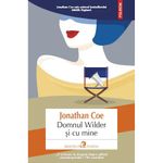 Carti si Birotica - Carti - Fictiune - Domnul Wilder si cu mine - Jonathan Coe, editia 2022 - Infinity.ro